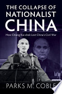 The Collapse of Nationalist China