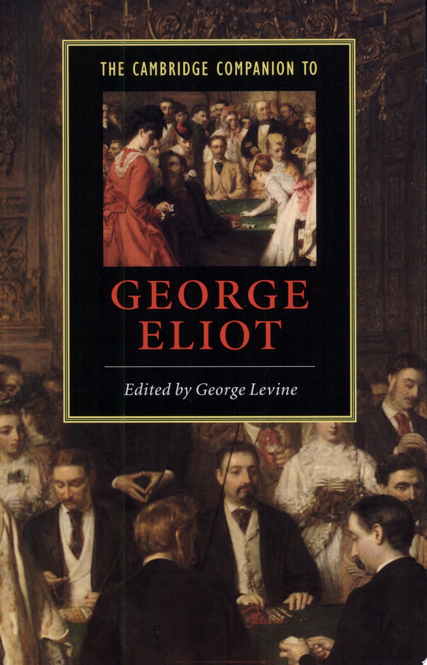 The Cambridge Companion to George Eliot