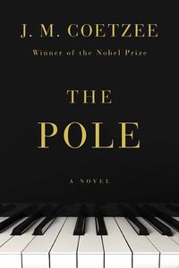 The Pole (Liveright Publishing 2023)