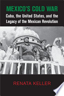 Mexico's Cold War