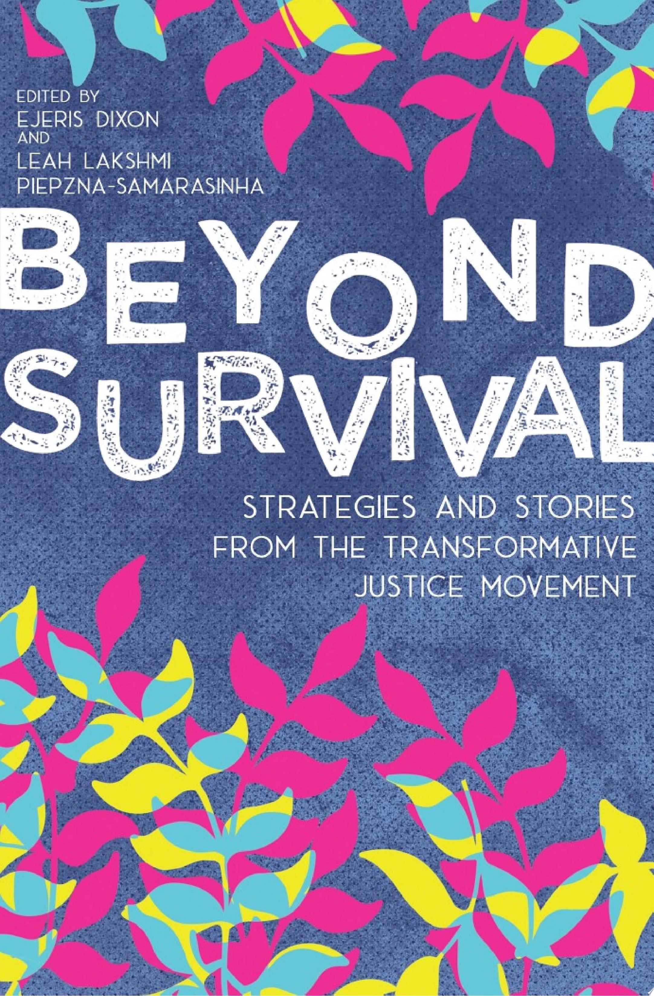 Beyond Survival
