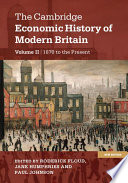 The Cambridge Economic History of Modern Britain