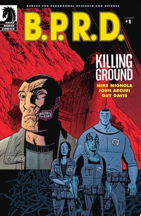 B.P.R.D.: Killing Ground #1