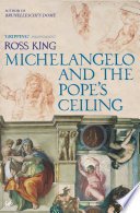 Michelangelo And The Pope's Ceiling (Random House 2012)