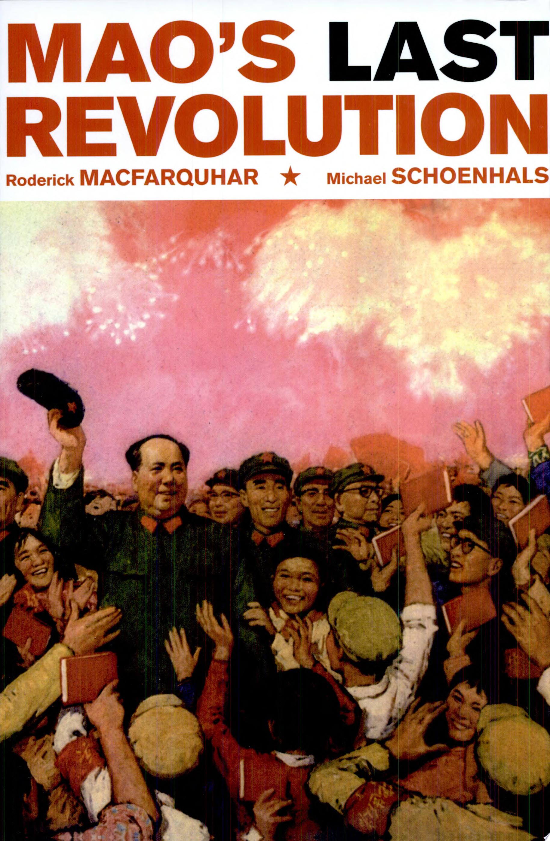 Mao’s Last Revolution