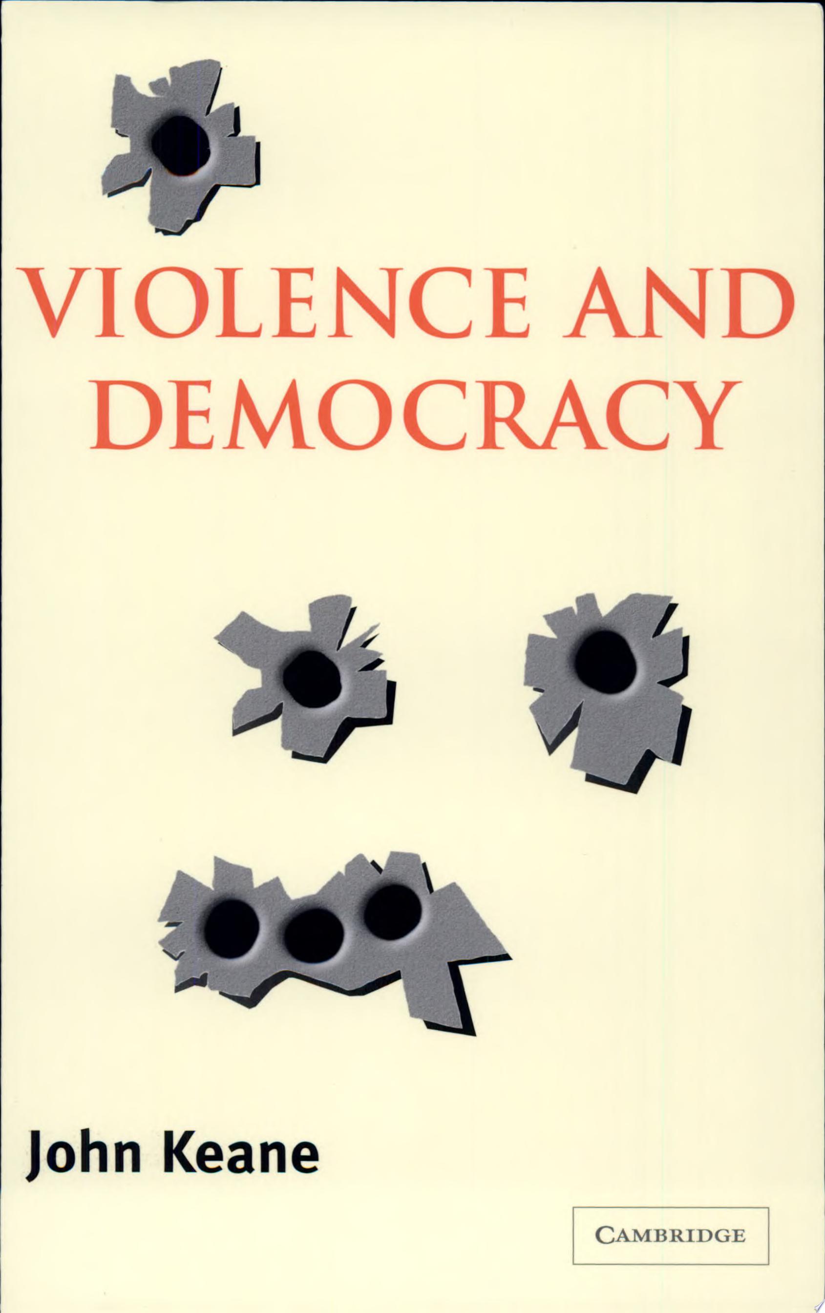 Violence and Democracy