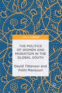 The Politics of Women and Migration in the Global South