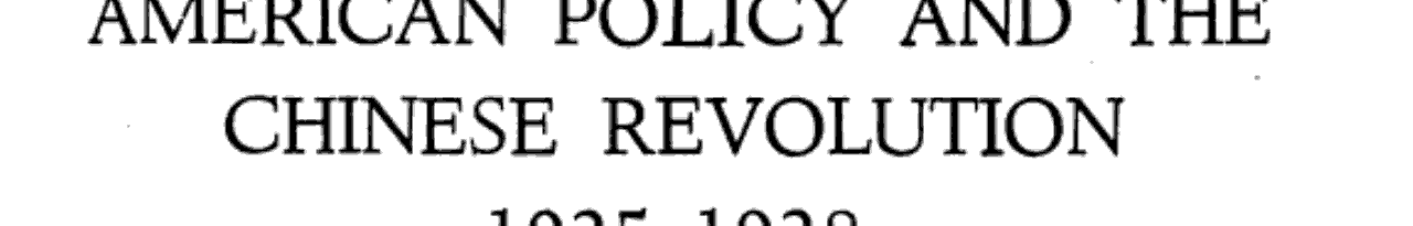 American Policy and the Chinese Revolution, 1925-1928