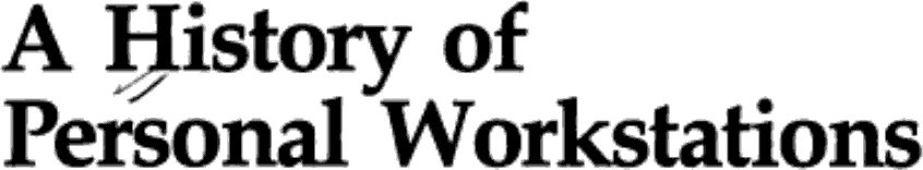 A History of Personal Workstations