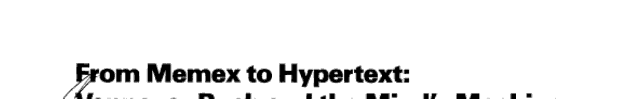 From Memex To Hypertext