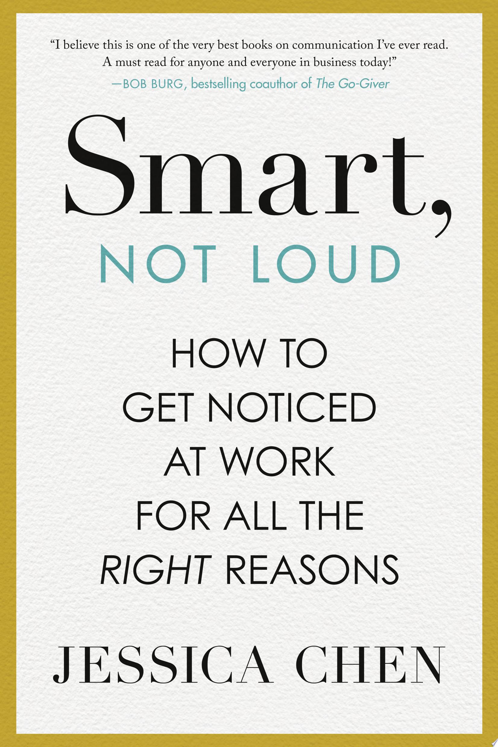 Smart, Not Loud