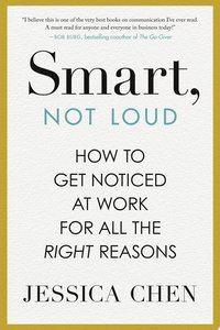 Smart, Not Loud