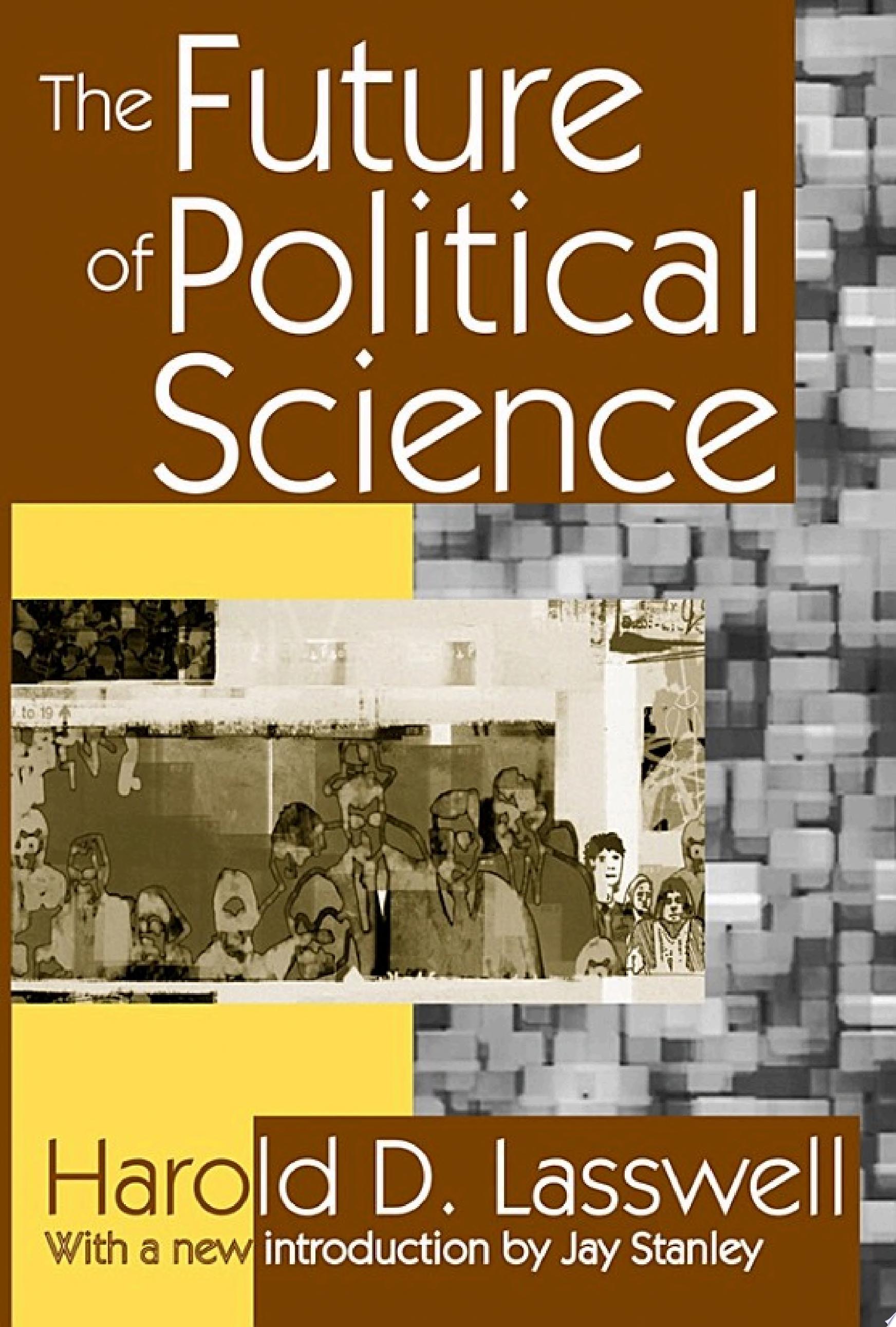 The Future of Political Science