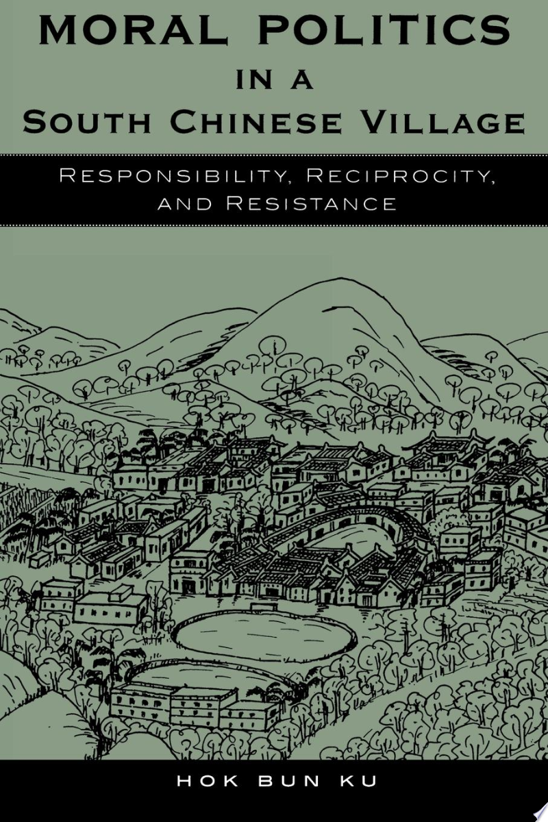 Moral Politics in a South Chinese Village