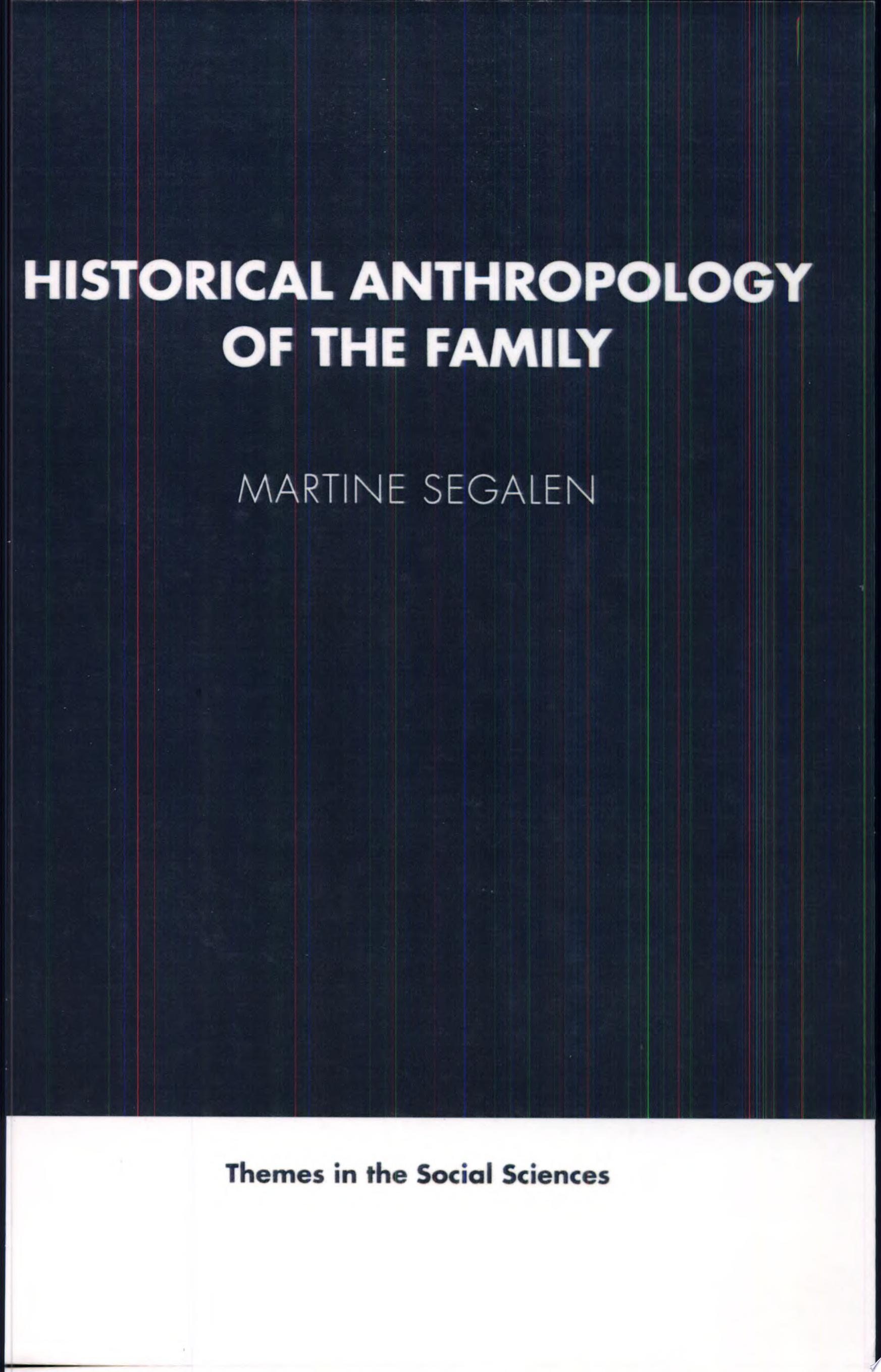 Historical Anthropology of the Family