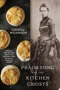 Praisesong for the Kitchen Ghosts