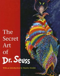 The Secret Art of Dr. Seuss