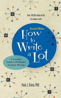 How to Write a Lot (American Psychological Association 2018)