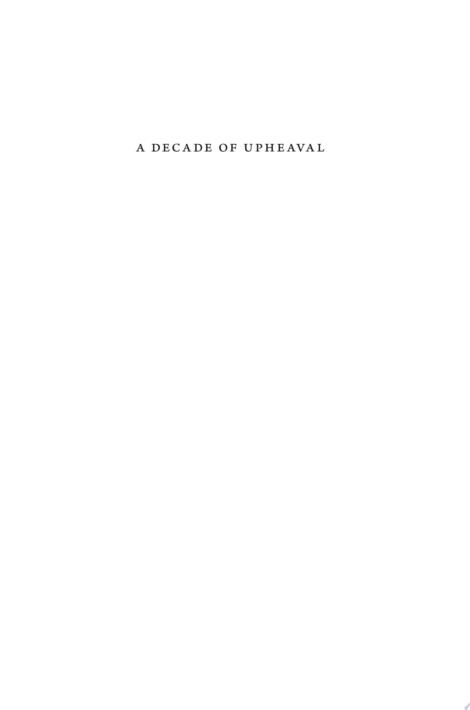 A Decade of Upheaval