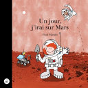 Un jour, j'irai sur Mars