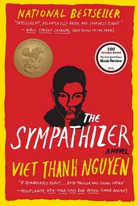 The Sympathizer (Grove/Atlantic, Inc. 2015)