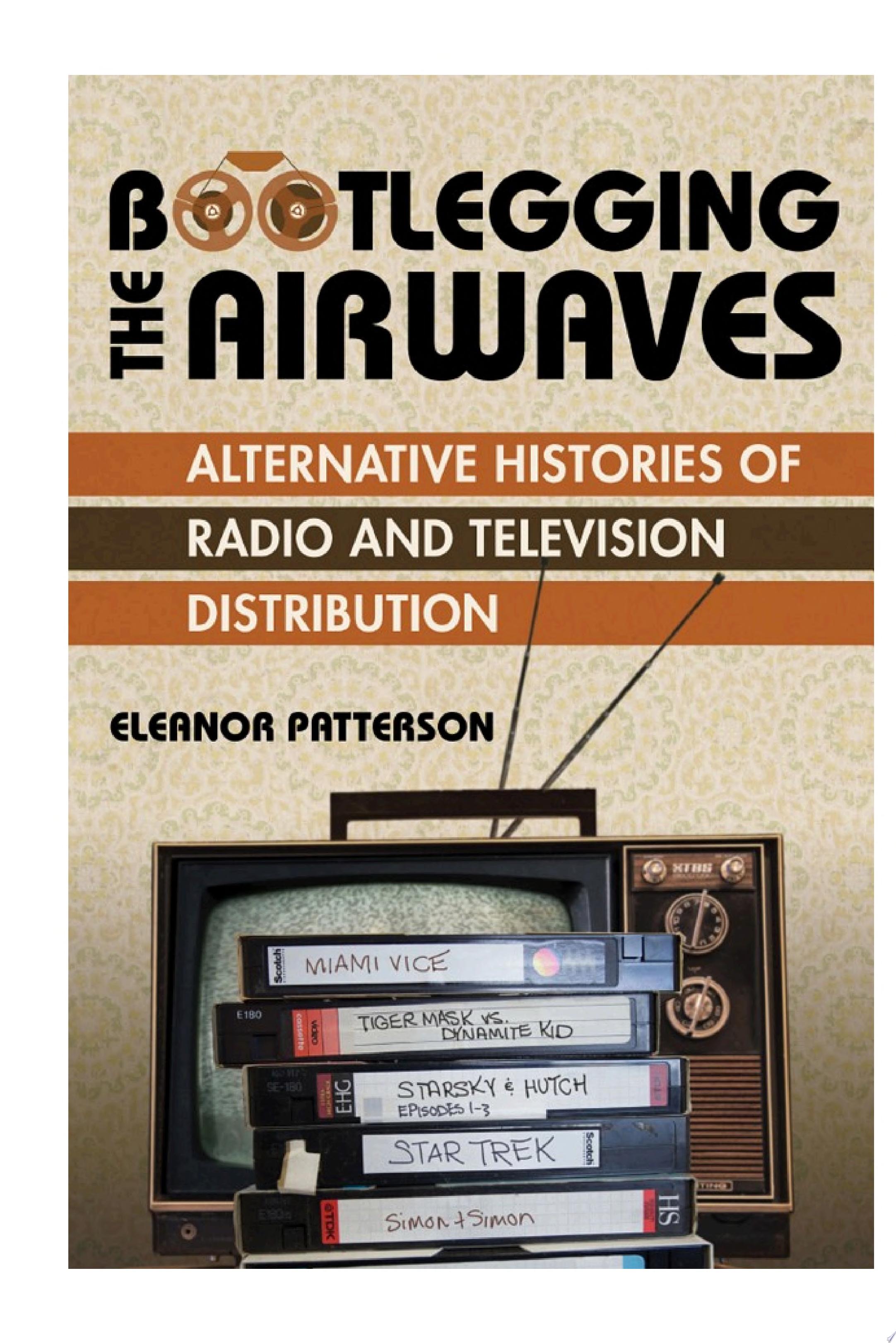 Bootlegging the Airwaves