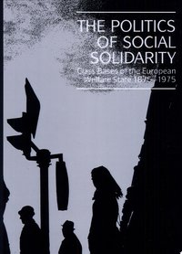 The Politics of Social Solidarity