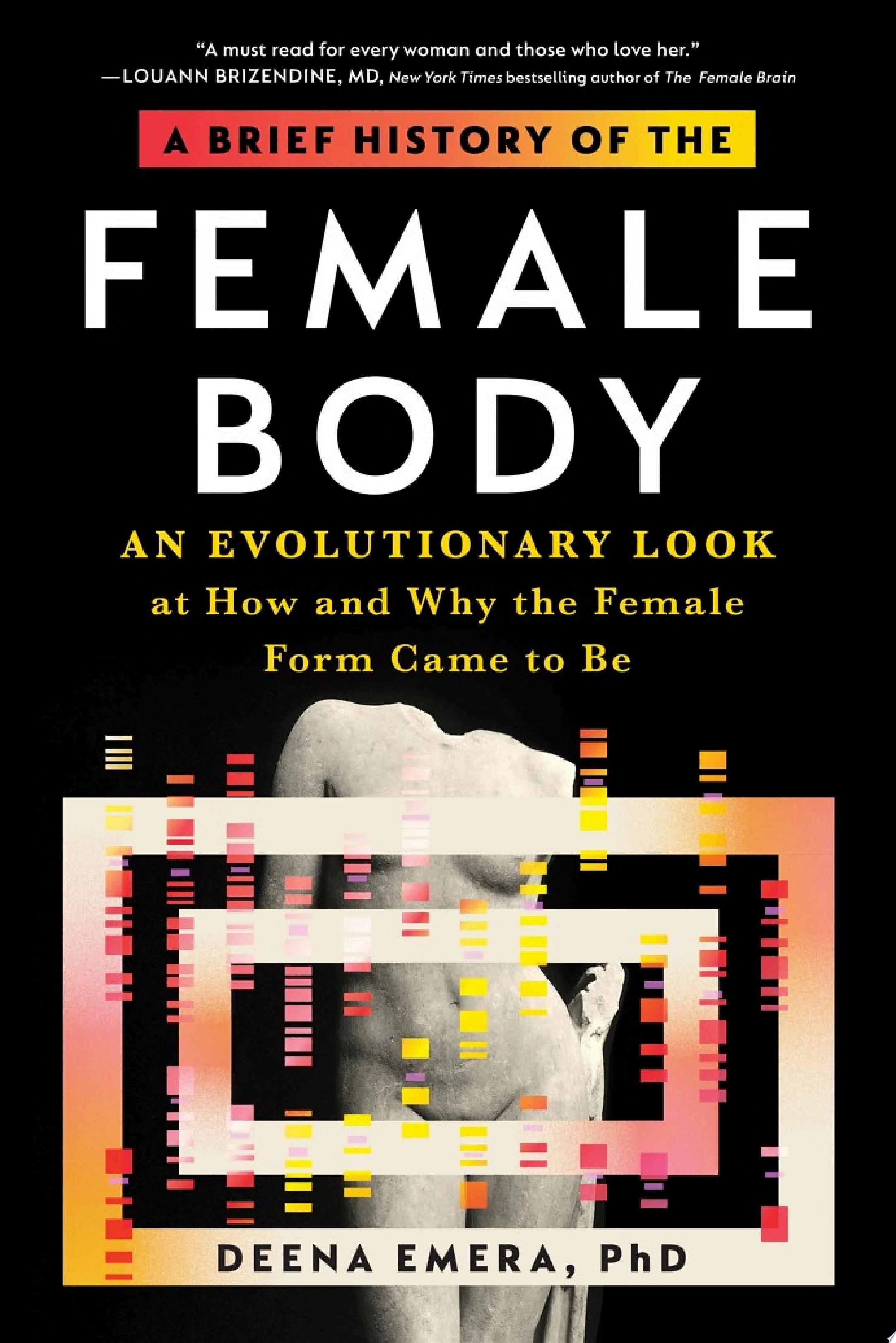 A Brief History of the Female Body