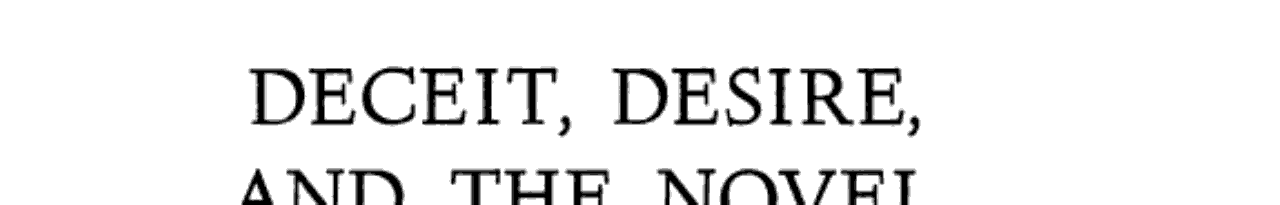 Deceit, Desire, and the Novel