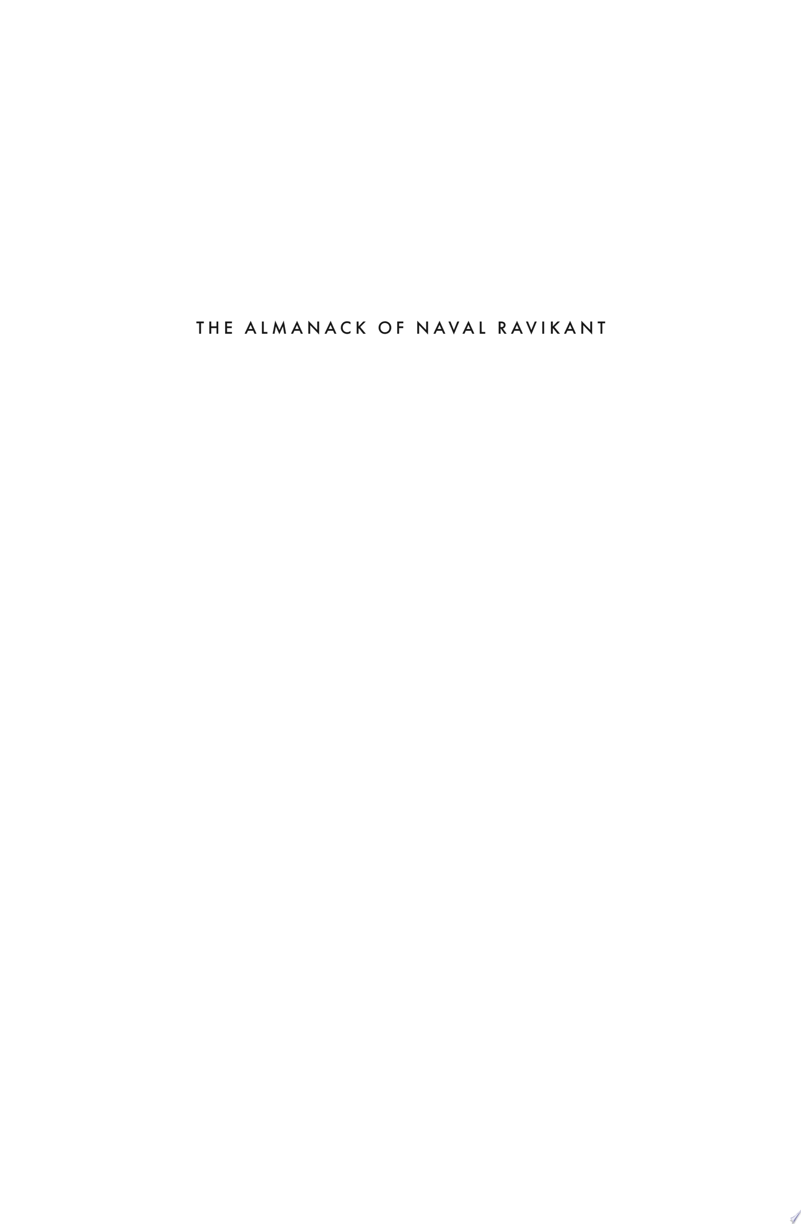 The Almanack of Naval Ravikant