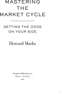 Mastering The Market Cycle (HarperCollins 2018)