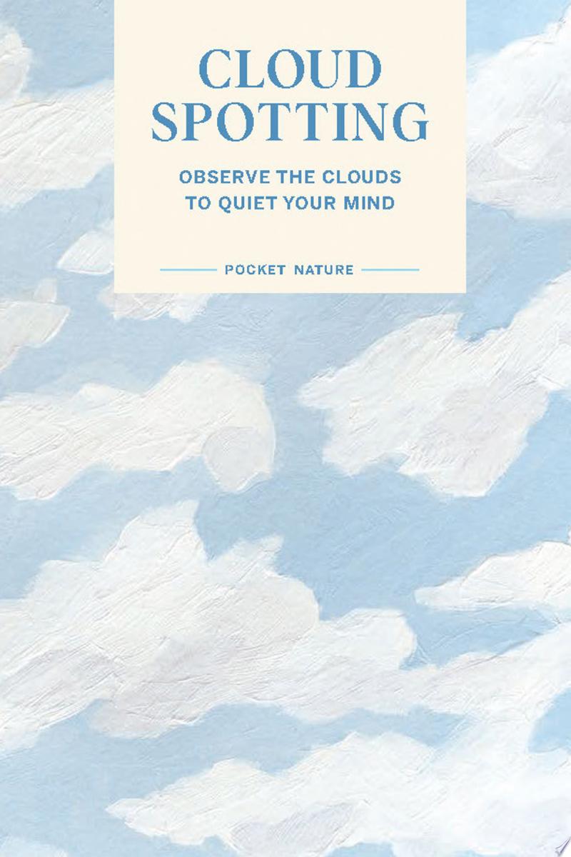 Pocket Nature Series: Cloud Spotting
