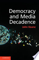 Democracy and Media Decadence