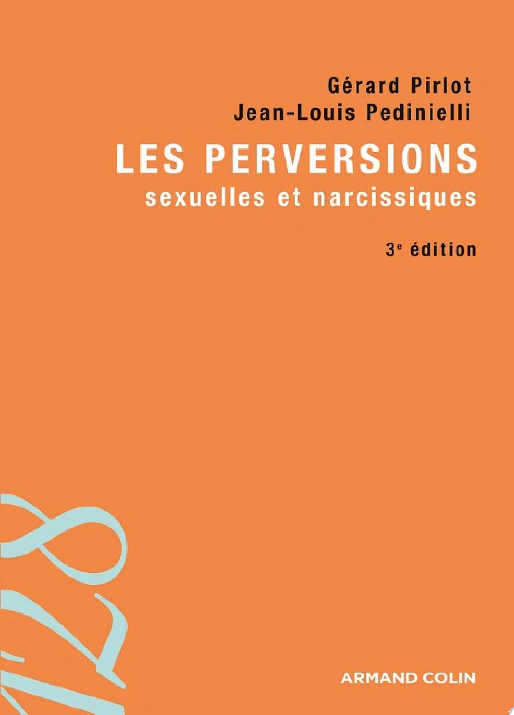 Les perversions sexuelles et narcissiques