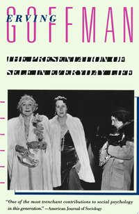 The Presentation of Self in Everyday Life (Knopf Doubleday Publishing Group 2021)