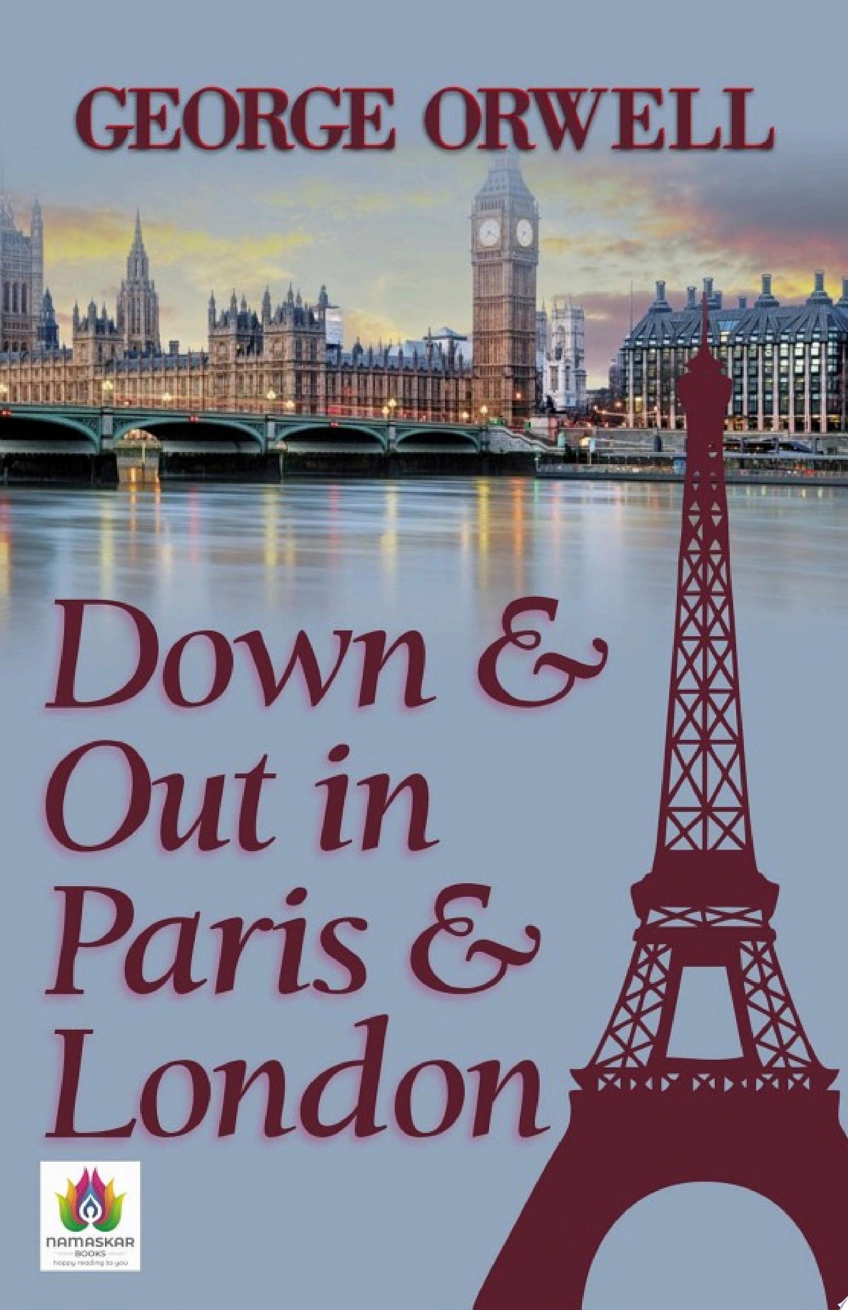 Down and Out In Paris and London