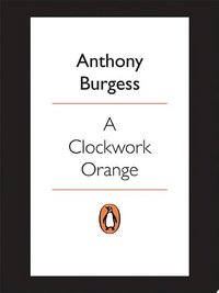 A Clockwork Orange (Penguin UK 2011)