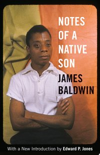 Notes of a Native Son (Beacon Press 2012)