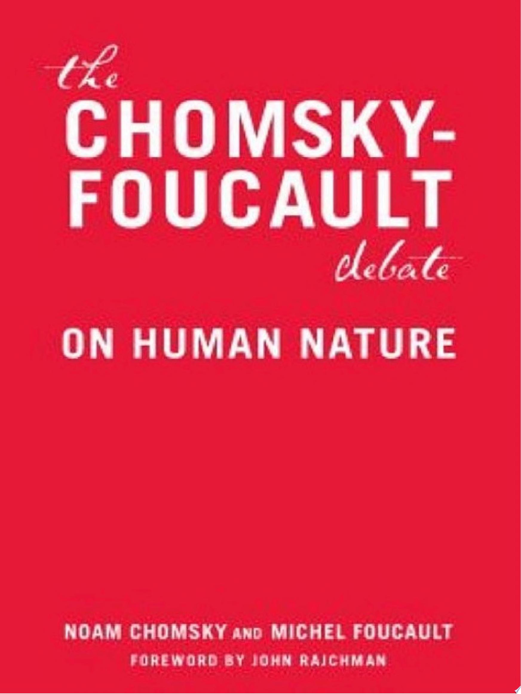 The Chomsky-Foucault Debate