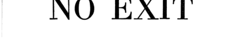 No Exit, and three other plays