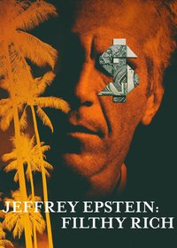 Jeffrey Epstein: Filthy Rich
