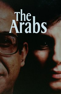 The Arabs - A Living History