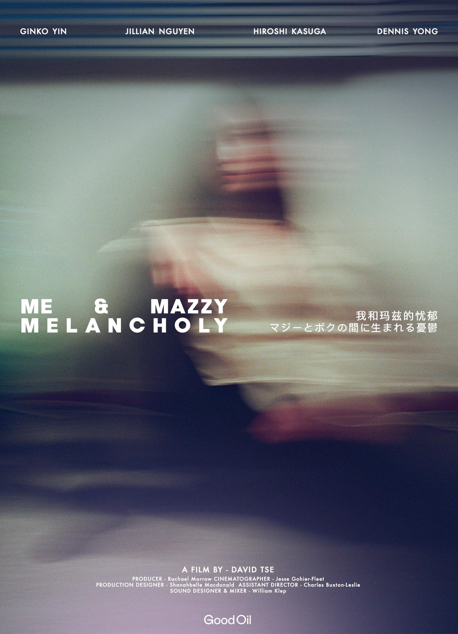 Me & Mazzy Melancholy