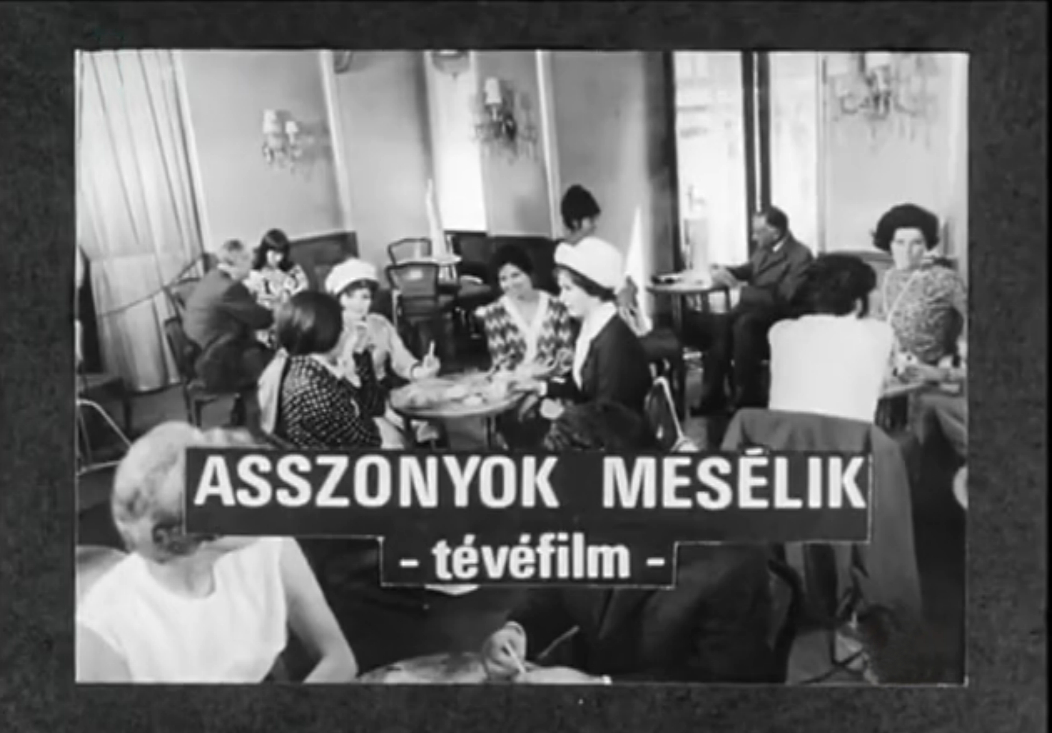 Asszonyok mesélik