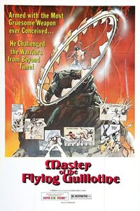 Master of the Flying Guillotine