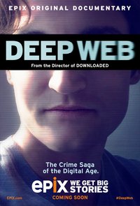Deep Web: The Untold Story of BitCoin and Silk Road