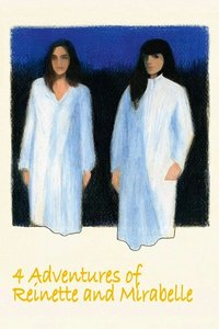 Four Adventures of Reinette and Mirabelle