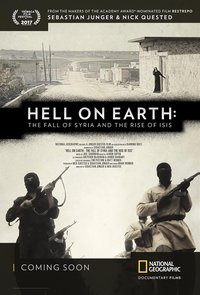 Hell on Earth: the Fall of Syria and the Rise of ISIS