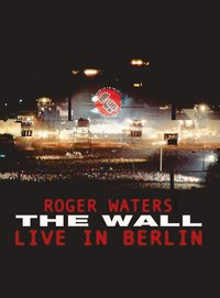 The Wall: Live in Berlin