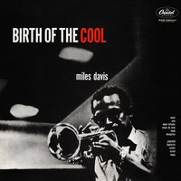 Birth of the Cool